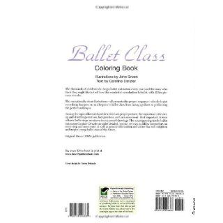Ballet Class Coloring Book (Dover Fashion Coloring Book) John Green, Caroline Denzler, Coloring Books, Coloring Books for Grownups 9780486296388 Books