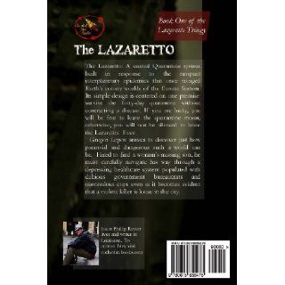 The Lazaretto Jason Phillip Reeser 9780615655475 Books