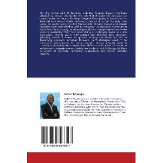 Impacts of Climate Change, Variability and Adaptation Strategies On Water Resources in Singida Municipality, Tanzania Sixbert Mwanga 9783659397387 Books