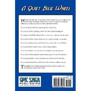 A Quiet Blue Wheel David M. Fitzpatrick, Greg Westrich, Anette Ruppel Rodrigues 9780983334613 Books