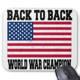 Back to Back World War Champion Mouse Pads