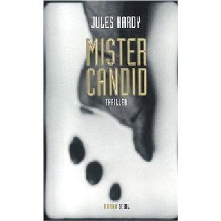 Mister Candid Jules Hardy, Laurence Viallet 9782020552707 Books
