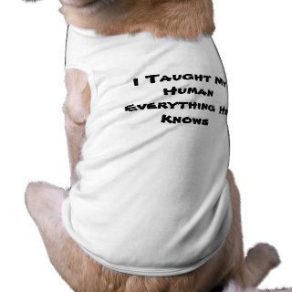 Human Training Pet T Shirt
