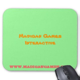 Madigan Games Interactive, www.madigangames Mouse Mats