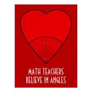 Math Teachers Believe In Angles Print
