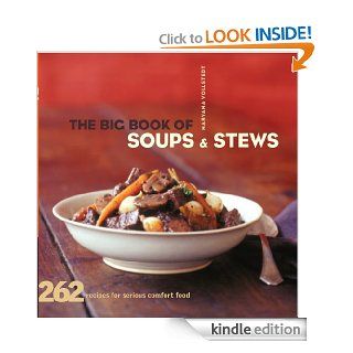 The Big Book of Soups and Stews 262 Recipes for Serious Comfort Food   Kindle edition by Maryana Vollstedt. Cookbooks, Food & Wine Kindle eBooks @ .