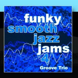 Funky Smooth Jazz Jams 4 Music