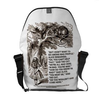 Don't Want To Go Among Mad People Alice Wonderland Messenger Bags