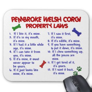PEMBROKE WELSH CORGI Property Laws 2 Mouse Mat