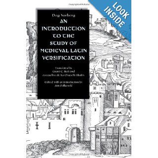 An Introduction to the Study of Medieval Latin Versification Dag Ludvig Norberg, Jan Ziokowski, Jan Ziolkowski, Grant C. Roti, Jacqueline De LA Chappelle Skubly 9780813213361 Books