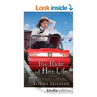 The Ride of Her Life, A Novel (Lake Manawa Summers) eBook Lorna Seilstad Kindle Store