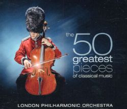 London Philharmonic Orchestra   50 Greatest Pieces of Classical Music Classical