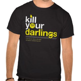 Kill Your Darlings T Shirts