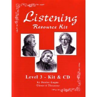 Complete Listening Resource Kit Level 3 (Grade 3)   Book/CD Denise Gagne 