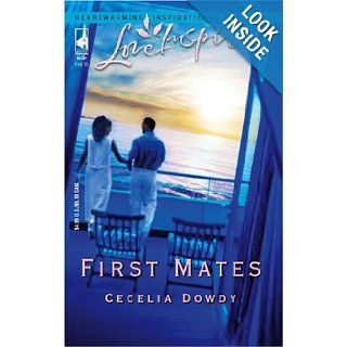 First Mates (Love Inspired #288) Cecelia Dowdy 9780373872985 Books