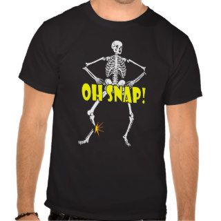 Oh Snap, Funny Skeleton Halloween Shirts