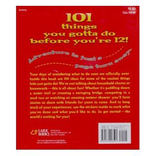 101 Things You Gotta Do Before You're 12 Joanne O'Sullivan 9781579908591 Books