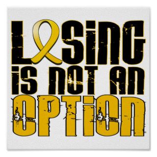 Losing Is Not An Option Childhood Cancer Print
