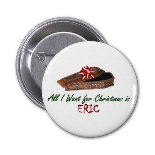 All I Want for Christmas is Eric Button