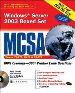 MCSA Windows Server 2003 Boxed Set (Exams 70 290, 70 291, & 70 270) Anil Desai, Rory McCaw, Kenneth S. Lind 9780072226362 Books
