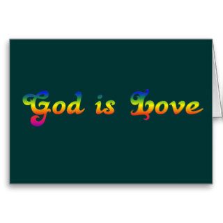 God is love not hate greeting card