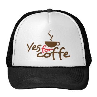 Yes for Coffe White T shirt Design Hats
