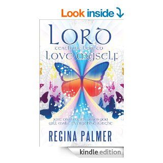 Lord Teach Me How to Love Myself eBook Regina Palmer Kindle Store