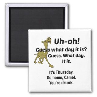 Guess What Day It Is Fridge Magnet