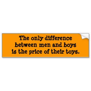Difference between men and boys bumper stickers
