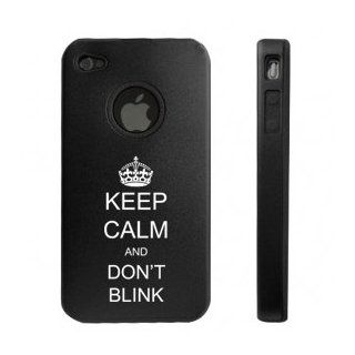 Apple iPhone 4 4S 4G Black DD1018 Aluminum & Silicone Case Keep Calm and Don't Blink Cell Phones & Accessories