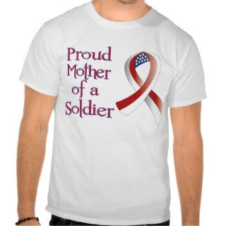 Proud Mother Soldier T shirt