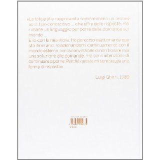 Luigi Ghirri. Pensare per immagini. Catalogo della mostra (Roma, 24 aprile 27 ottobre 2013) L. Gasparini, G. Sergio F. Fabiani 9788837094775 Books