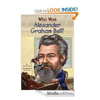Who Was Alexander Graham Bell? (Who Was?)   Kindle edition by Bonnie Bader, David Groff. Children Kindle eBooks @ .