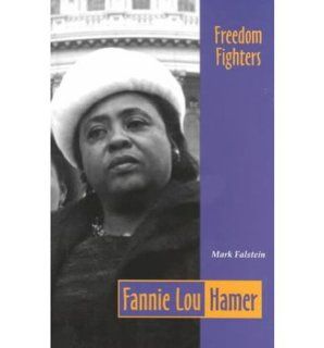 FEARON FREEDM FGHTRS FANNIE LOU HAMER 94 (Freedom Fighters) (9780822432227) FEARON Books