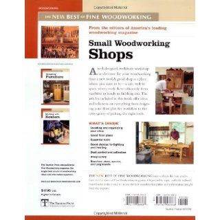 Small Woodworking Shops (New Best of Fine Woodworking) Editors of Fine Woodworking 0094115586863 Books
