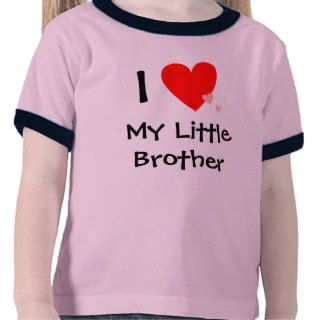 Cute I Love (Heart) My Little Brother T Shirts