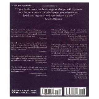 The Sevenfold Journey Reclaiming Mind, Body and Spirit Through the Chakras Anodea Judith, Selene Vega 9780895945747 Books
