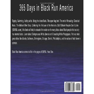SBPDL Year One 365 Days in Black Run America Paul Kersey 9781453877890 Books
