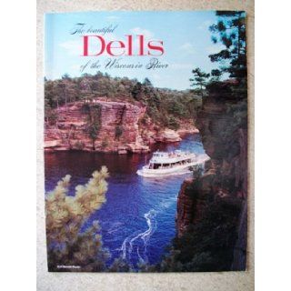 The Beautiful Dells of the Wisconsin River Inc. H. H. Bennett Studio Foundation Books