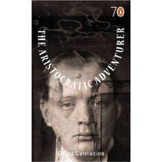 The Aristocratic Adventurer (Pocket Penguins 70's) David Cannadine 9780141022154 Books