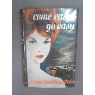 Come Easy   Go Easy James Hadley Chase Books