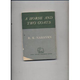 A Horse and Two Goats R. K. Narayan Books