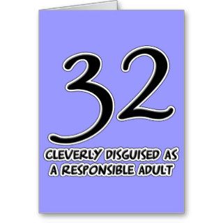 32nd Birthday Disguise Card