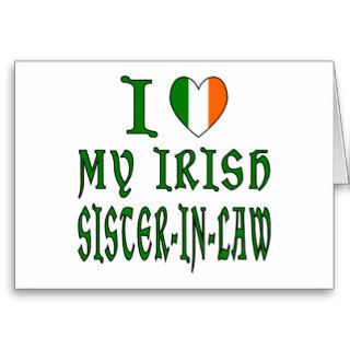 Love Irish Sister in Law Cards