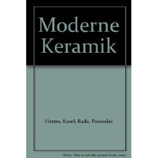 Moderne Keramik Karel; Rada, Pravoslav Hettes Books