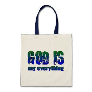 God is my everything Christian saying Tote Bags