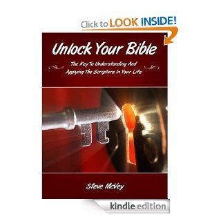 UNLOCK YOUR BIBLE  The Key to Understanding  and Applying the Scriptures in Your Life eBook Steve McVey Kindle Store