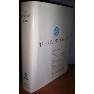 The Urantia Book Revealing the Mysteries of God, the Universe, World History, Jesus, and Ourselves Urantia Foundation 9780911560077 Books