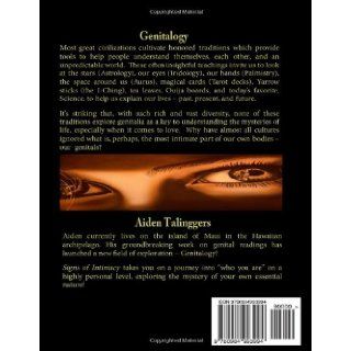 Signs of Intimacy A Study in Genital Readings Aiden Talinggers 9780984993994 Books