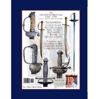 The Sword in Britain An Illustrated History Volume One 1600 1700 (The Sword in Britain 1600 1945) (Volume 1) Mr Harvey Withers 9780954591069 Books